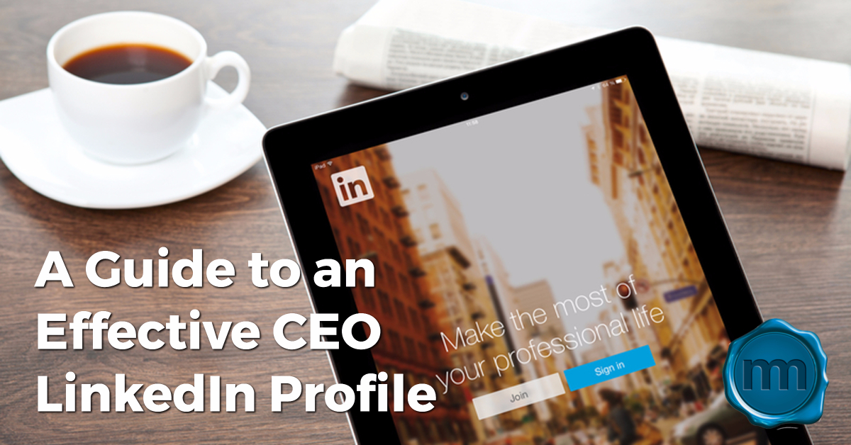 a-guide-to-an-effective-ceo-linkedin-profile-memo-marketing-group