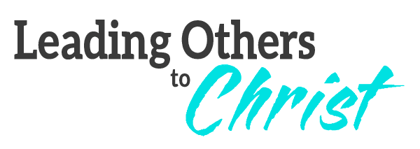 Leading Others to Christ